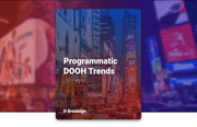 Cover of the "Programmatic DOOH Trends 2026 Report" featuring a nighttime cityscape with digital billboards in Times Square and Broadsign branding.